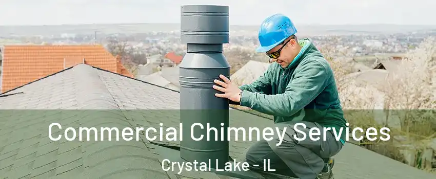  Commercial Chimney Services Crystal Lake - IL