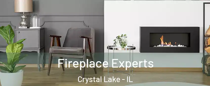  Fireplace Experts Crystal Lake - IL