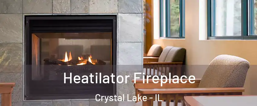  Heatilator Fireplace Crystal Lake - IL
