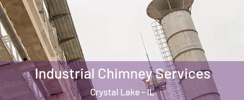  Industrial Chimney Services Crystal Lake - IL
