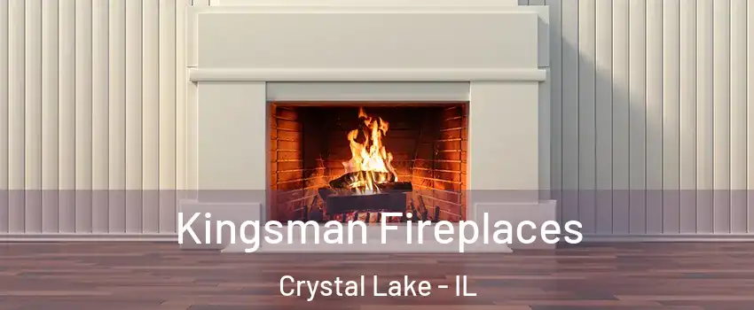  Kingsman Fireplaces Crystal Lake - IL