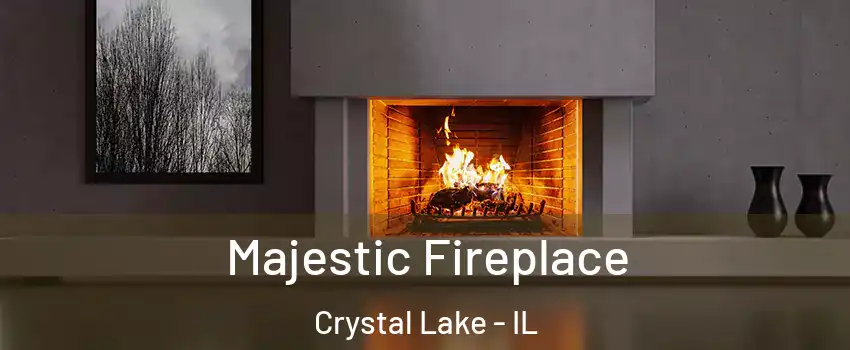  Majestic Fireplace Crystal Lake - IL