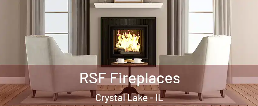  RSF Fireplaces Crystal Lake - IL